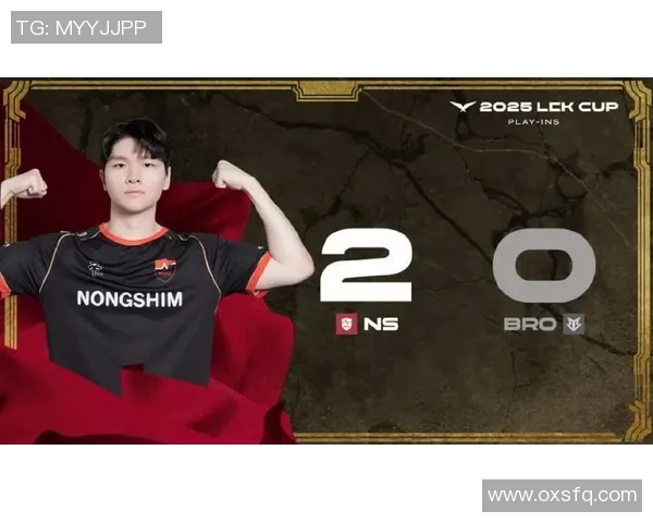 LCK季前赛精彩战报汇总与分析揭示新赛季热门战队与选手表现